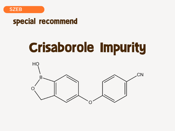 special recommened——Crisaborole Impurity